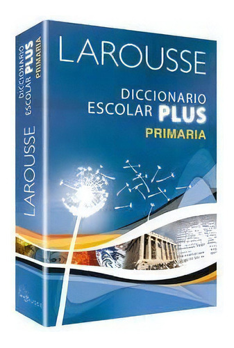 DICCIONARIO ESCOLAR PLUS PRIMARIA, de Ediciones Larousse. Editorial Larousse, tapa pasta blanda, edición 1 en español