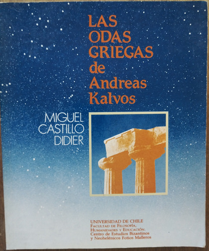 Las Odas Griegas De Andreas Kalvos - Miguel Castillo D (ded)