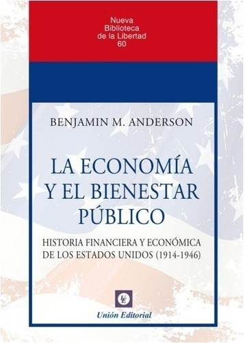 La Economia Y El Bienestar Publico - Benjamin Anderson