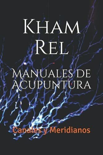 Manuales De Acupuntura Meridianos Ordinarios (casi