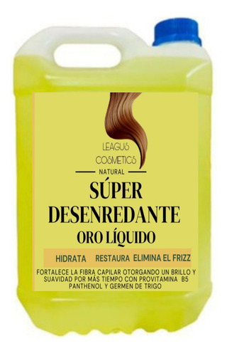 Super Desenrredante Capilar Oro Liquido 5 Litros 