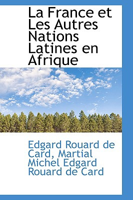 Libro La France Et Les Autres Nations Latines En Afrique ...