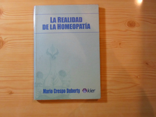 La Realidad De La Homeopatía - M Crespo Duberty