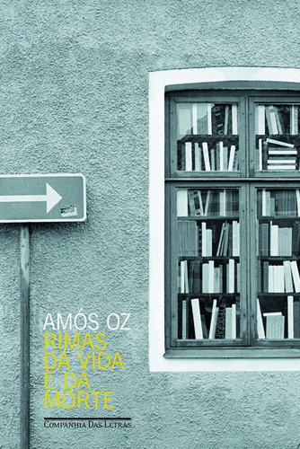 Rimas da vida e da morte, de Oz, Amós. Editora Schwarcz SA, capa mole em português, 2008