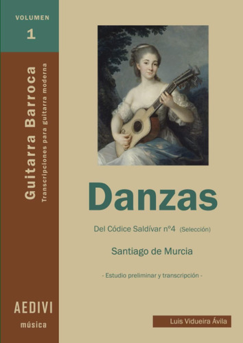 Libro: Danzas Del Códice Saldívar Nº 4 De Santiago De Murcia