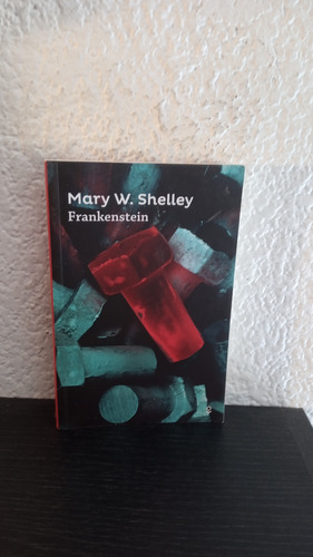 Frankestein (loqueleo) -  Mary W. Shelley
