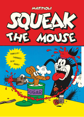 Squeak The Mouse, de Mattioli, Massimo. Editora Campos Ltda, capa dura em português, 2019