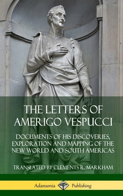 Libro The Letters Of Amerigo Vespucci: Documents Of His D...