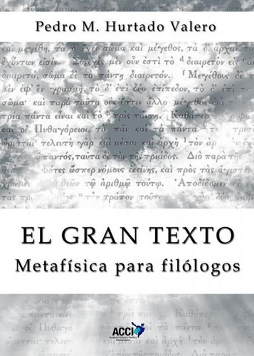 El Gran Texto - Pedro M. Hurtado Valero