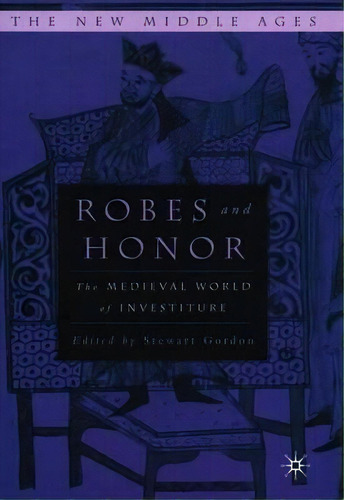 Robes And Honor, De S. Gordon. Editorial Palgrave Usa, Tapa Dura En Inglés
