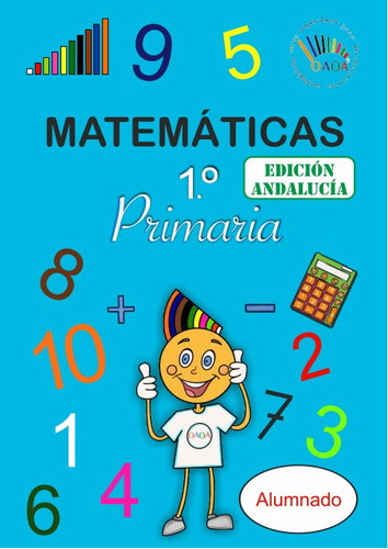 Libro Matematicas 1âºep Andalucia Oaoa - Aa.vv