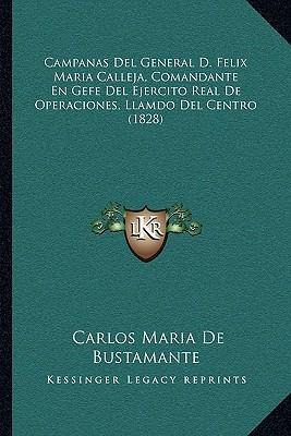Libro Campanas Del General D. Felix Maria Calleja, Comand...