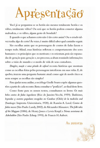 Dragões, maçãs e uma pitada de cafuné: Contos de fadas para pensar sobre ética, de Gomes, Helena. Leituras que fazem pensar Editorial Editora Biruta Ltda., capa mole em português, 2015