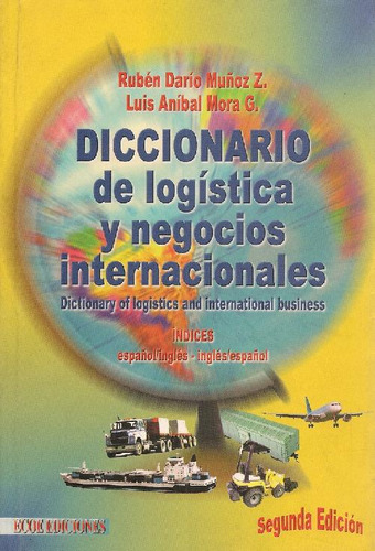 Libro Diccionario De Logistica Y Negocios Internacionales De