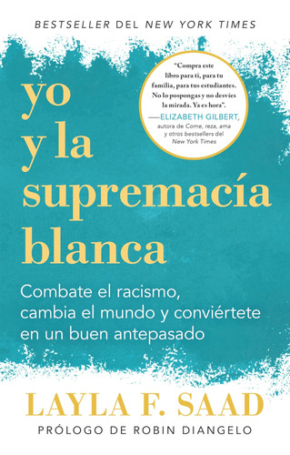 Libro: Yo Y La Supremacía Blanca: Combate El Racismo, Cambia