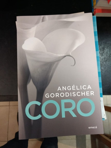 Coro - Angelica Gorodischer - Ed: Emece