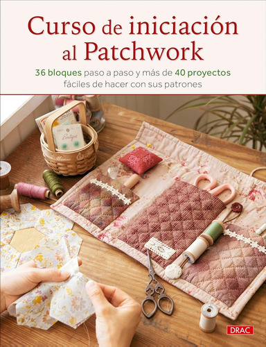 Libro Curso De Iniciación Al Patchwork