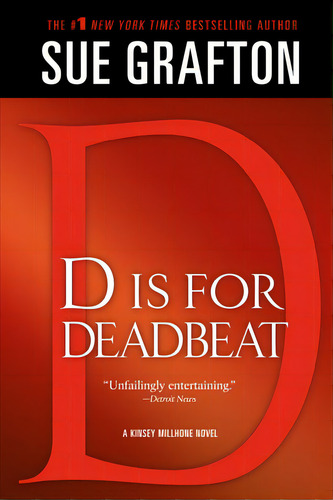 D Is For Deadbeat: A Kinsey Millhone Mystery, De Grafton, Sue. Editorial St Martins Pr 3pl, Tapa Blanda En Inglés