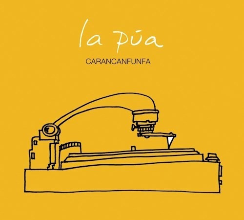 La Pua - Carancanfunfa (cd)