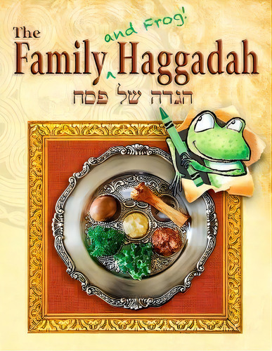 The Family (and Frog! ) Haggadah, De Rabbi Ronald H Isaacs. Editorial Behrman House Publishing, Tapa Blanda En Inglés