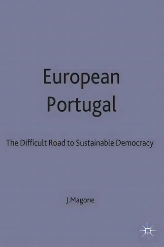 European Portugal, De Jose M. Magone. Editorial Palgrave Macmillan, Tapa Dura En Inglés