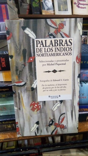 Palabras De Los Indios Norteamericanos Ediciones B Tapa&-.