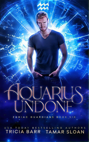 Aquarius Undone: A Fated Mates Superhero Saga, De Barr, Tricia. Editorial Me & My Girls Pty Ltd, Tapa Blanda En Inglés