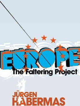 Libro Europe : The Faltering Project - Jurgen Habermas
