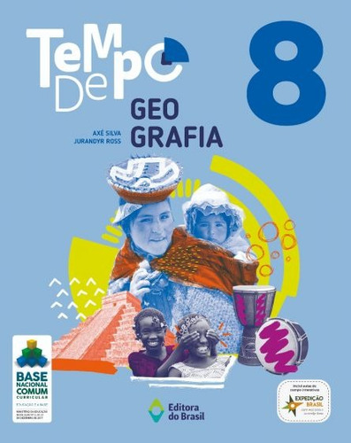 Tempo de Geografia - 8º Ano - Ensino fundamental II, de Silva, Axé. Série Tempo Editora do Brasil, capa mole em português, 2019