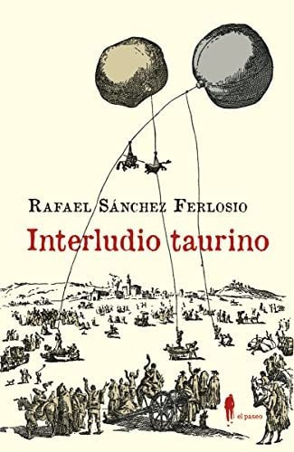 Interludio Taurino Y Otros Textos Sobre Los Toros - Sanchez 