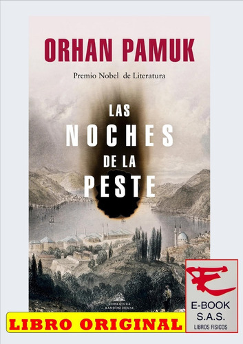 Las Noches De La Peste, de Orhan Pamuk. Editorial Literatura Random House, tapa blanda en español, 2022