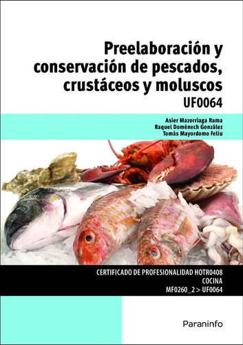 Preelaboracion Y Conservacion De Pescados Crustaceos Y Molus