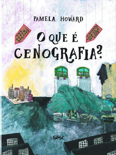 O Que É Cenografia?, De Howard, Pamela. Editora Sesc Sp*, Capa Mole Em Português