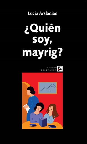 Quién Soy, Mayrig?