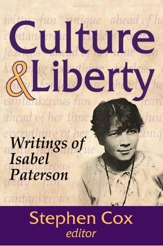 Libro En Inglés: Culture And Liberty: Writings Of Isabel Pat