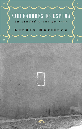 Saqueadores De Espuma - Martínez, Lurdes