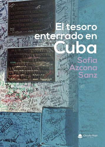 El Tesoro Enterrado En Cuba, De Azcona Sanz  Sofia.. Grupo Editorial Círculo Rojo Sl, Tapa Blanda En Español