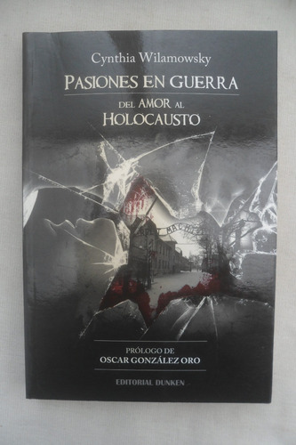 Pasiones En Guerra - Cynthia Wilamowsky