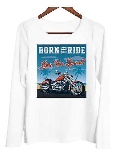 Remera Mujer Ml Vehiculos Born To Ride Moto Live Speed