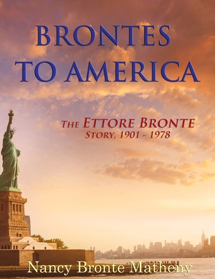 Libro Brontes To America: The Ettore Bronte Story, 1901 -...
