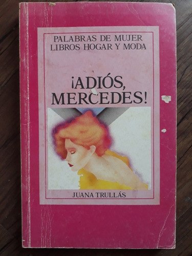 Adios Mercedes Libro Juana Trullas 1984