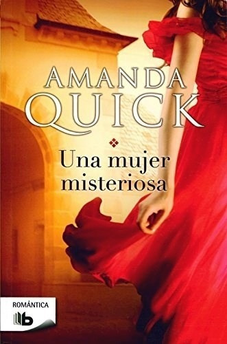Una Mujer Misteriosa - Quick, Amanda, De Quick, Amanda. Editorial B De Bolsillo En Español