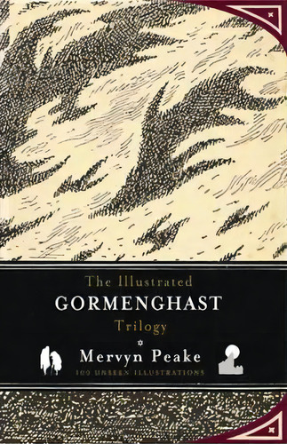 The Illustrated Gormenghast Trilogy, De Mervyn Peake. Editorial Overlook Press, Tapa Dura En Inglés