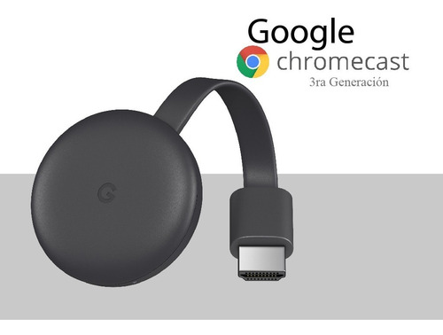 Google Chromecast 3ra Generación Full Hd Original