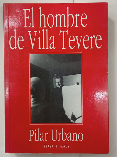  El Hombre De Villa Tevere - Pilar Urbano