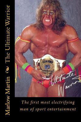 Libro The Ultimate Warrior : The First Most Electrifying ...