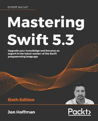 Libro Mastering Swift 5.3 : Upgrade Your Knowledge And Be...