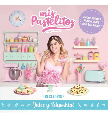 Libro Mis Pastelitos Recetario-lecturama