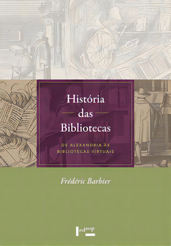 História das bibliotecas, de Barbier, Frédéric. Editora Edusp, capa mole em português
