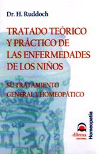 Tratado Teorico Y Practico Enfermedades De Los Niños